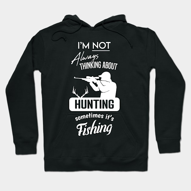 Think about Hobby Design for Fishing Hunters Hoodie by c1337s